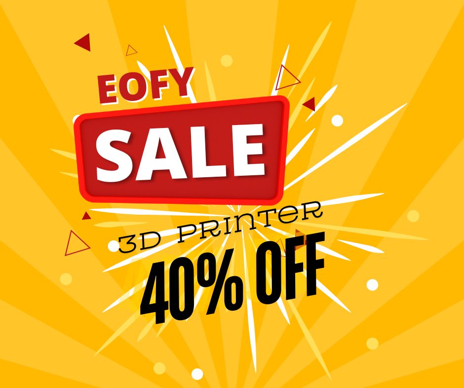 EOFY Promotion 2024 - 3D Printing Perth